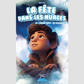 La fête dans les nuages ! tome 2