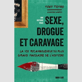 Sexe drogue et caravage