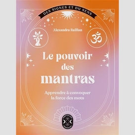 Pouvoir des mantras (le)