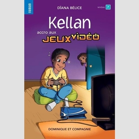 Kellan accro aux jeux video