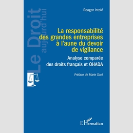 La responsabilité des grandes entreprises à l'aune du devoir de vigilance