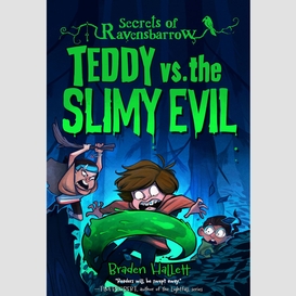 Teddy vs. the slimy evil