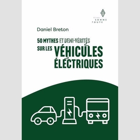 50 mythes et demi-verites sur les vehicu