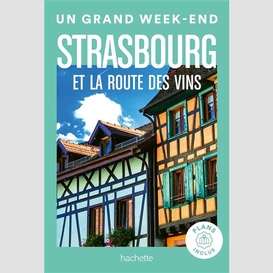 Strasbourg et la route des vins