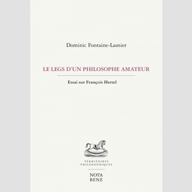 Le legs d'un philosophe amateur