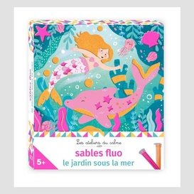 Sables fluo le jardin sous la mer