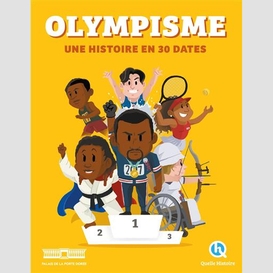 Olympisme une histoire en 30 dates