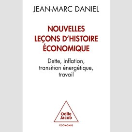 Nouvelles leçons d'histoire économique