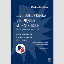 Les positivismes juridiques au xxe siècle