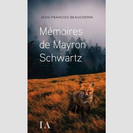 Mémoires de mayron schwartz