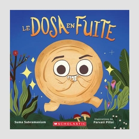 Dosa en fuite (le)