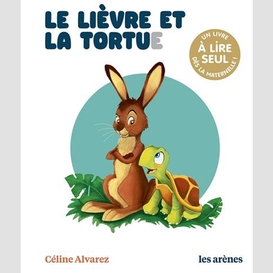 Lievre et la tortue (le)