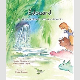 Edouard et ses aventures extraordinaires