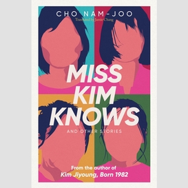 Miss kim knows and other stories