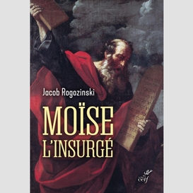 Moise l'insurge