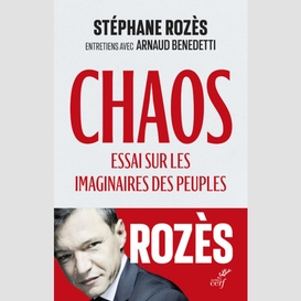 Chaos - essai sur les imaginaires des peuples