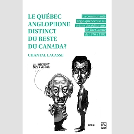 Le québec anglophone distinct du reste du canada?