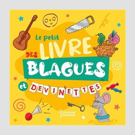 Le petit livre des blagues et devinettes