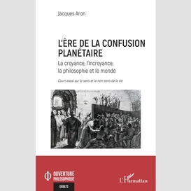 L'ère de la confusion planétaire