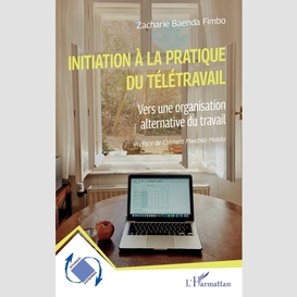 Initiation à la pratique du télétravail