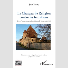 Le château de religion contre les tentations