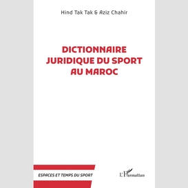 Dictionnaire juridique du sport au maroc