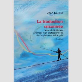 La traduction raisonnée, 3e édition