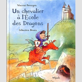 Un chevalier a l'ecole des dragons