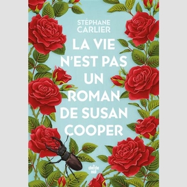 Vie n'est pas un roman de susan cooper