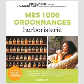 Mes 1000 ordonnances herboristerie