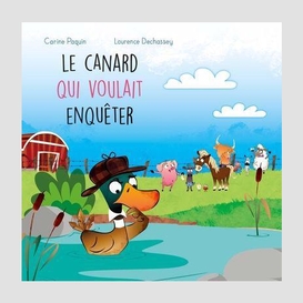 Canard qui voulait enqueter (le)