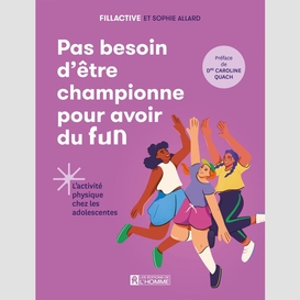 Pas besoin d'être championne pour avoir du fun