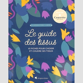 Guide des tissus (le)