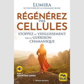 Regenerez vos cellules