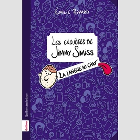 Les enquêtes de jimmy smiss - la langue au chat