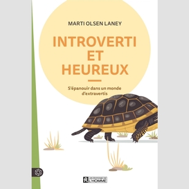 Introverti et heureux