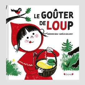 Gouter de loup (le)