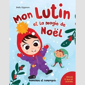 Mon lutin et la magie de noel