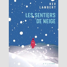 Sentiers de neiges (les)