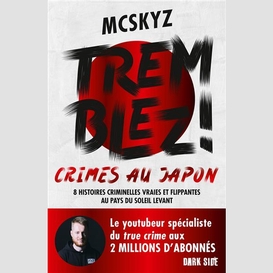 Tremblez crimes au japon