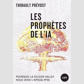 Les prophètes de l'ia