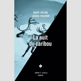 Nuit du caribou (la)