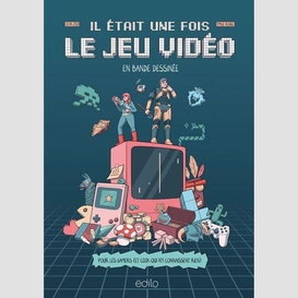 Il etait une fois le jeu video en bande