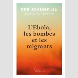 L'ébola, les bombes et les migrants