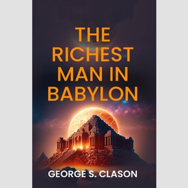 The richest man in babylon