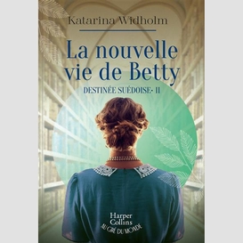 Nouvelle vie de betty (la)