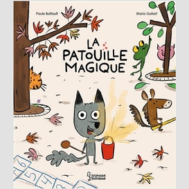 Patouille magique (la)