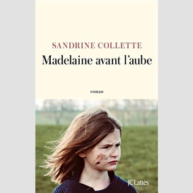 Madelaine avant l'aube