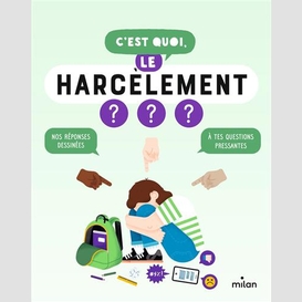 C'est quoi le harcelement