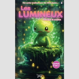 Les lumineux #3